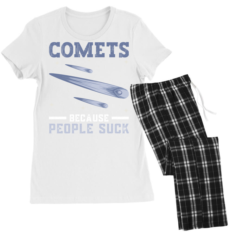 Comets Because People Suck Comet Astronomical Object Space Women's Pajamas Set by thanetsadib | Artistshot