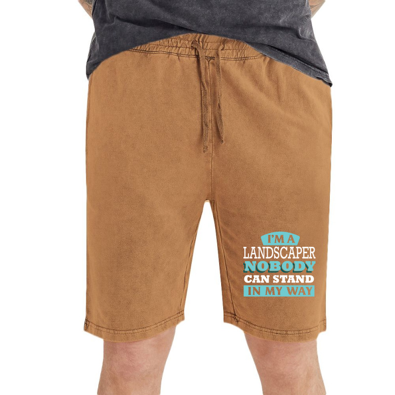 Im A Landscaper Nobody Can Stand In My Way Love Vintage Short | Artistshot