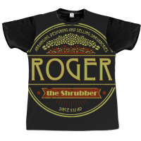 Roger The Shrubber Graphic T-shirt | Artistshot