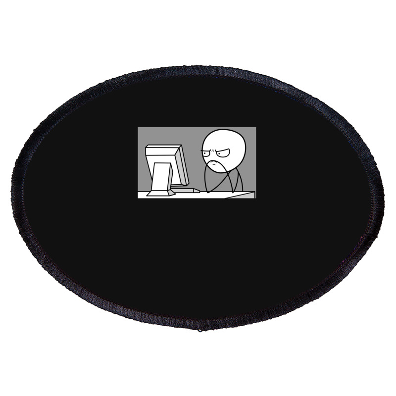 Computer Guy Meme Oval Patch | Artistshot