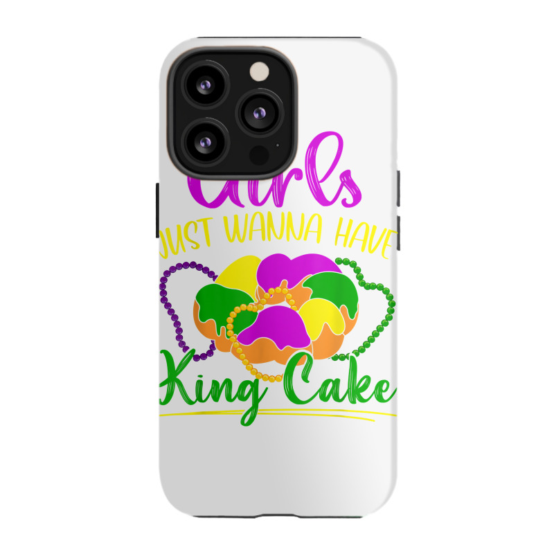 Girls Just Wanna Have King Cake Costume Mardi Gras Festival T Shirt Iphone 13 Pro Case | Artistshot