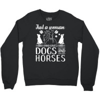 Horse Woman T  Shirt Love Horses Dogs For Women Horse Riding T  Shirt Crewneck Sweatshirt | Artistshot