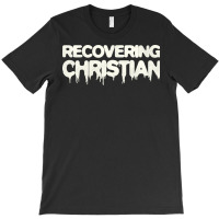 Recovering Christian Music T-shirt | Artistshot