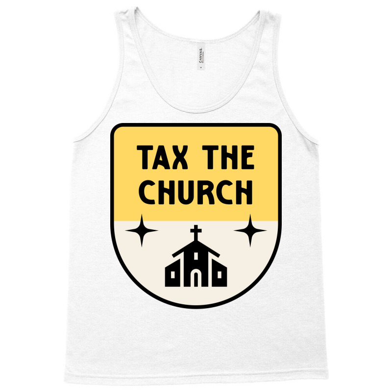 Tax The Church Anti Megachurch Tank Top | Artistshot