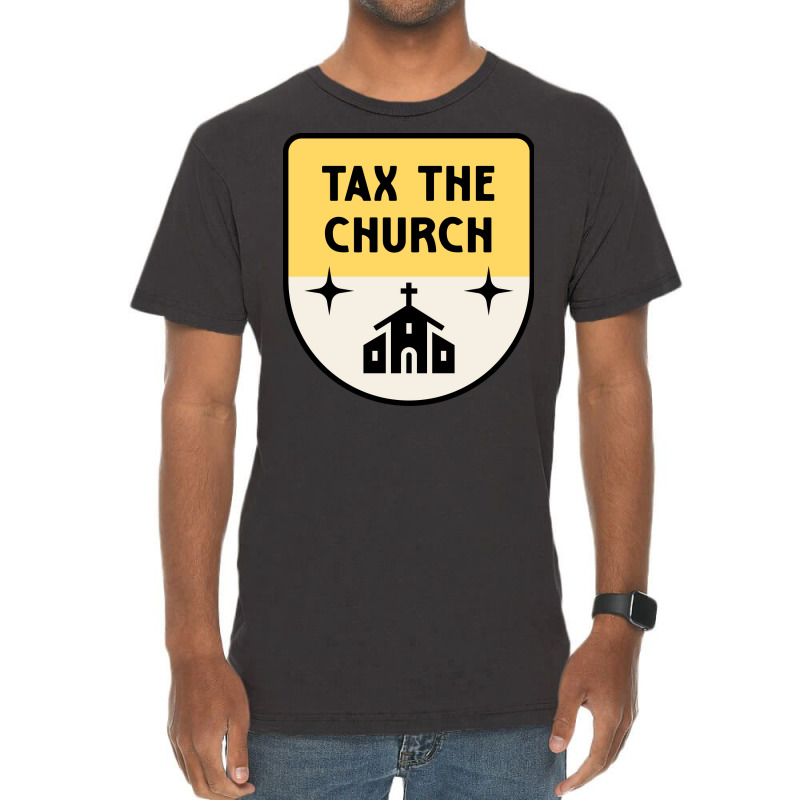 Tax The Church Anti Megachurch Vintage T-shirt | Artistshot