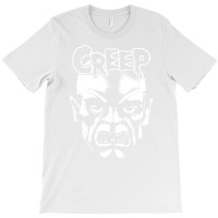 Creep! T-shirt | Artistshot