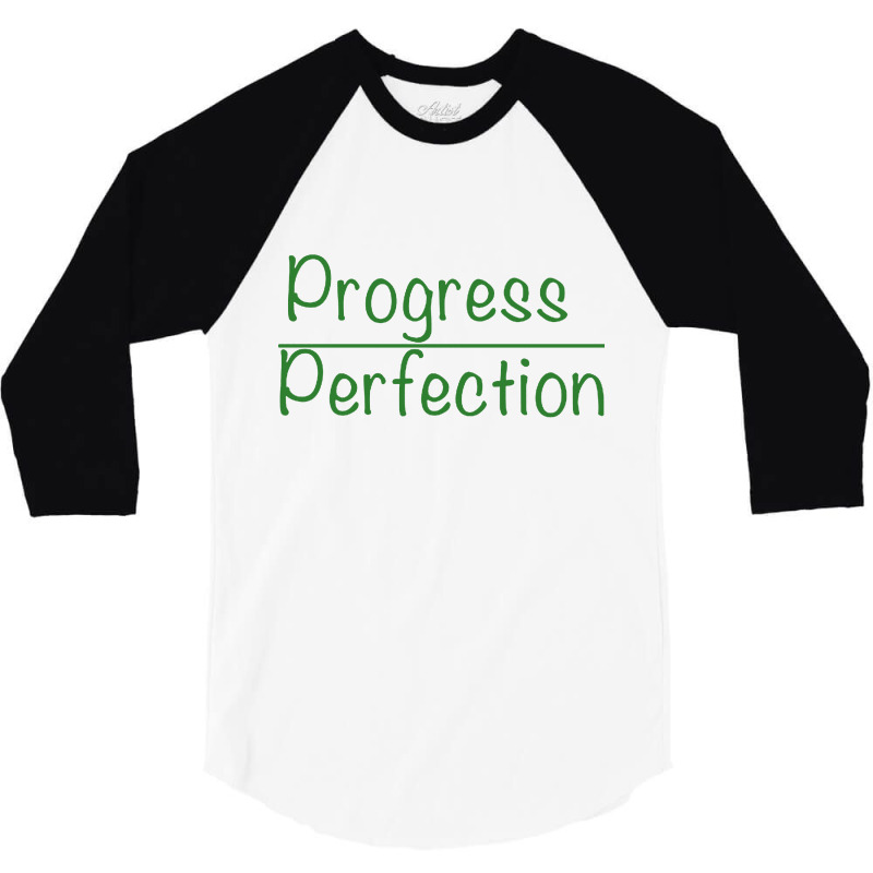 Progress Over Perfection 3/4 Sleeve Shirt | Artistshot