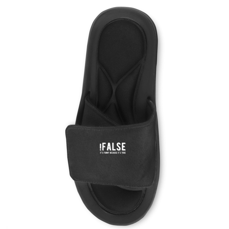 !false It's Funny Because It's True  Funny Programming Jokes  Dark Col Slide Sandal | Artistshot