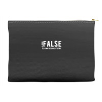 !false It's Funny Because It's True  Funny Programming Jokes  Dark Col Accessory Pouches | Artistshot