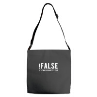 !false It's Funny Because It's True  Funny Programming Jokes  Dark Col Adjustable Strap Totes | Artistshot