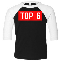 Top G, Topg, Tate Tank Top Toddler 3/4 Sleeve Tee | Artistshot