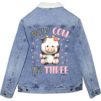 Holy Cow I'm Three Cute Farm Animal 3rd Birthday For Girl T Shirt Unisex Sherpa-lined Denim Jacket | Artistshot