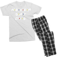 Never Say Die Men's T-shirt Pajama Set | Artistshot