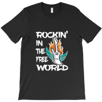 Rockin' In The Free World T-shirt | Artistshot