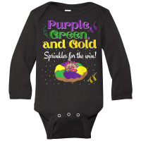 Purple Green Sprinkles For Win King Cake Mardi Gras T Shirt Long Sleeve Baby Bodysuit | Artistshot