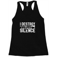 I Destroy Silence Musical Instrument Trumpet Racerback Tank | Artistshot