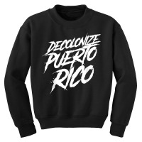 Decolonize Puerto Rico Statehood Independence Bill Latino T Shirt Youth Sweatshirt | Artistshot