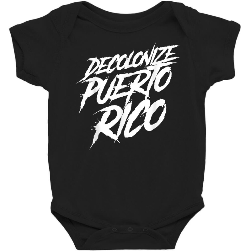 Decolonize Puerto Rico Statehood Independence Bill Latino T Shirt Baby Bodysuit | Artistshot