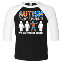 Autism Gift T  Shirt Autism It's Not A Disability It's A Different Abi Toddler 3/4 Sleeve Tee | Artistshot