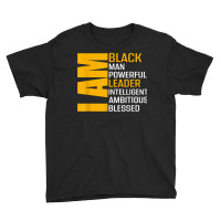 I Am Black Man Leader Black History Month Black King African T Shirt Youth Tee | Artistshot