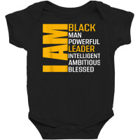 I Am Black Man Leader Black History Month Black King African T Shirt Baby Bodysuit | Artistshot