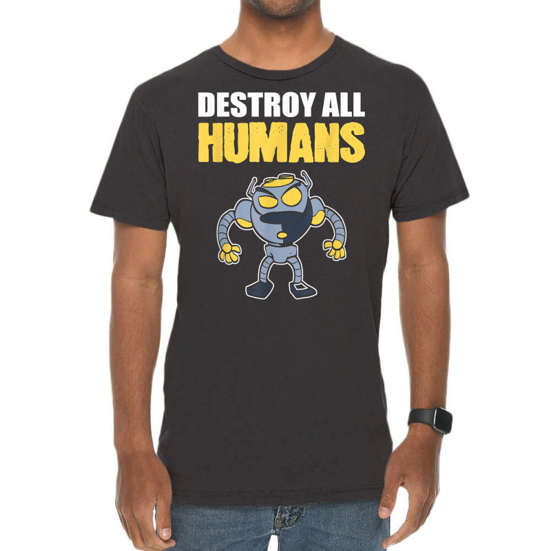 Destroy All Humans Computer Engineer T Shirt Vintage T-shirt | Artistshot