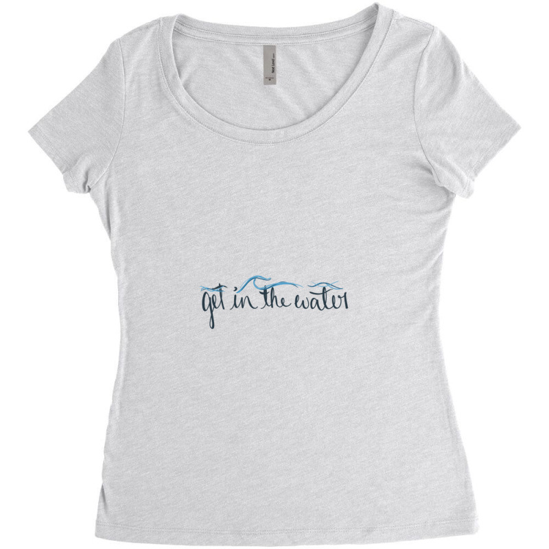 Get In The Water Women's Triblend Scoop T-shirt | Artistshot