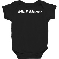 Milf Manor T Shirt Baby Bodysuit | Artistshot