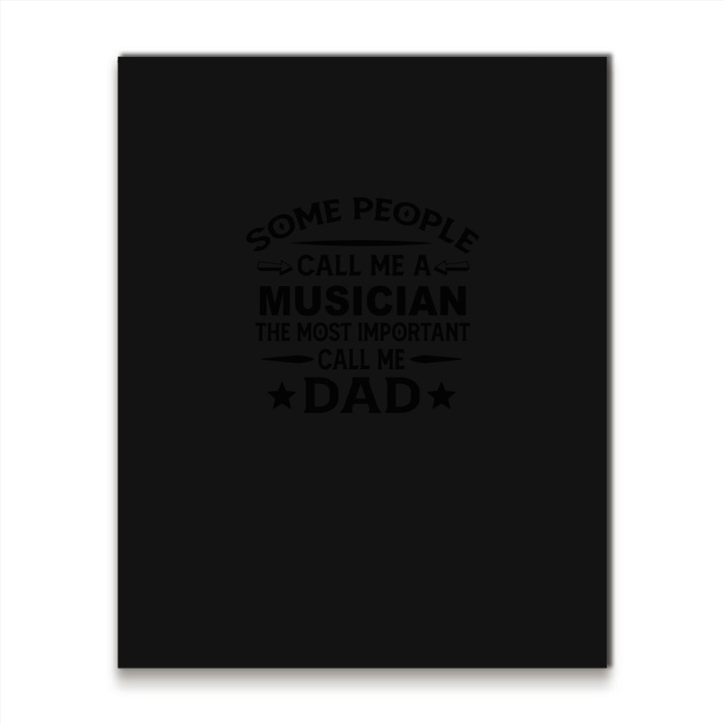 Musician Father Dad  Gift For Father's Day Musician Dad Father's Day Metal Print Vertical | Artistshot