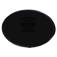 Musician Father Dad  Gift For Father's Day Musician Dad Father's Day Oval Patch | Artistshot