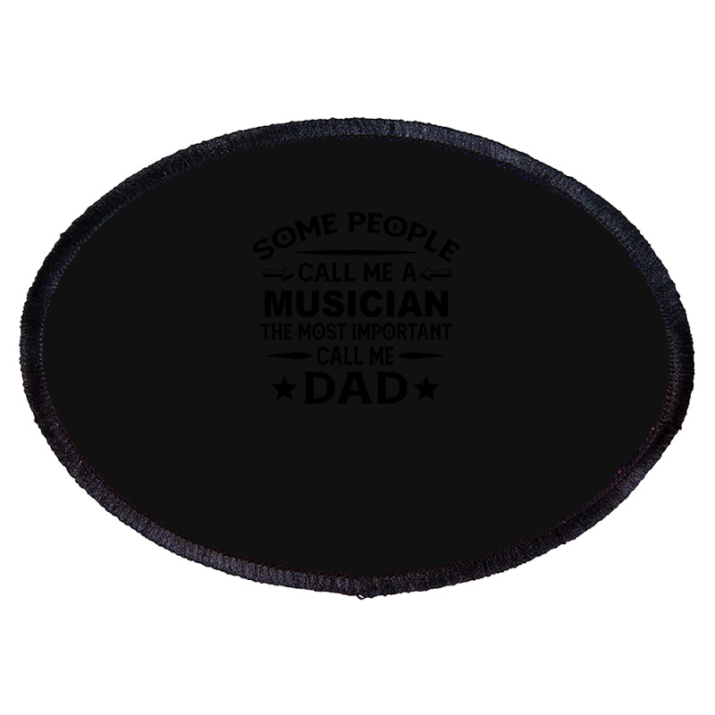 Musician Father Dad  Gift For Father's Day Musician Dad Father's Day Oval Patch | Artistshot