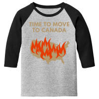 Time To Move To Canada Anti Youth 3/4 Sleeve | Artistshot