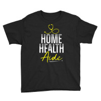 Home Health Aide Hha Healthcare Nursing Medical Apparel T Shirt Youth Tee | Artistshot