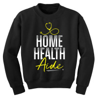 Home Health Aide Hha Healthcare Nursing Medical Apparel T Shirt Youth Sweatshirt | Artistshot