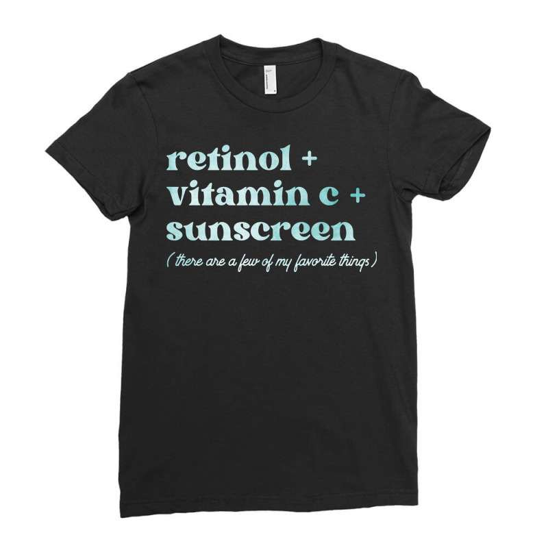 Retinol Vitamin C And Sunscreen Aesthetic Esthetician Nurse Pullover H Ladies Fitted T-shirt | Artistshot