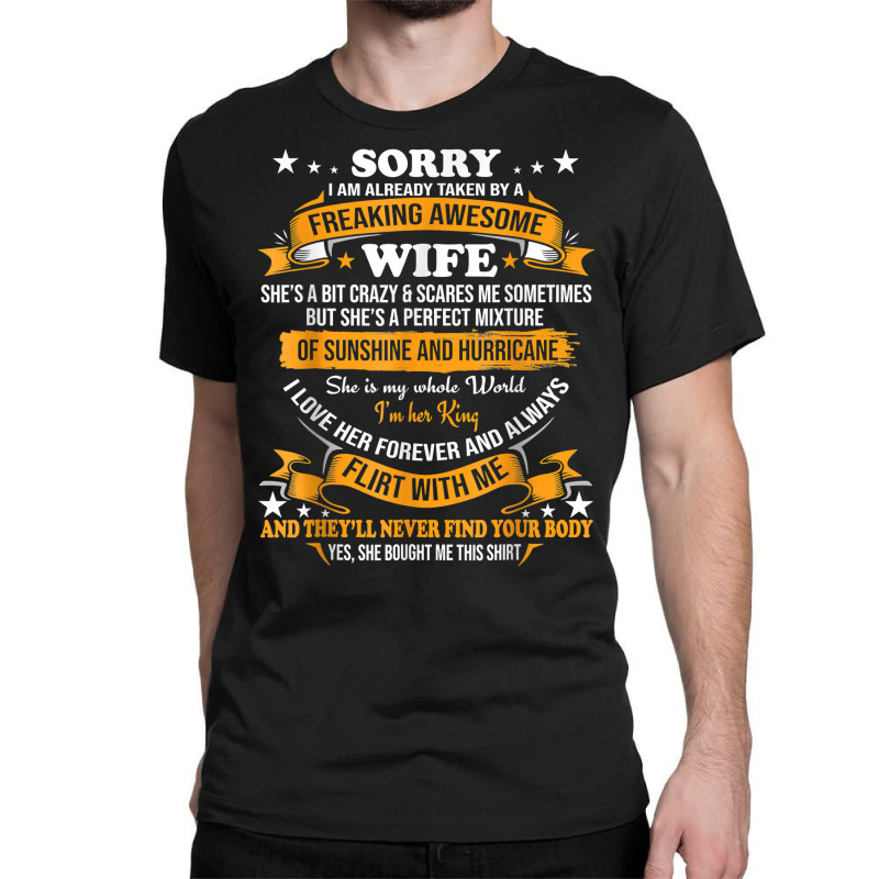 Sorry I Am Already Taken By Awesome Wife Valentine Day T Shirt Classic T-shirt | Artistshot