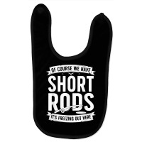 We Have Short Rods Ice Fishing Ice Fisherman Ice Fisher T Shirt Baby Bibs | Artistshot