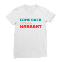 Reward Come Back With A Warrant Quote Gift For Halloween 1 Ladies Fitted T-shirt | Artistshot