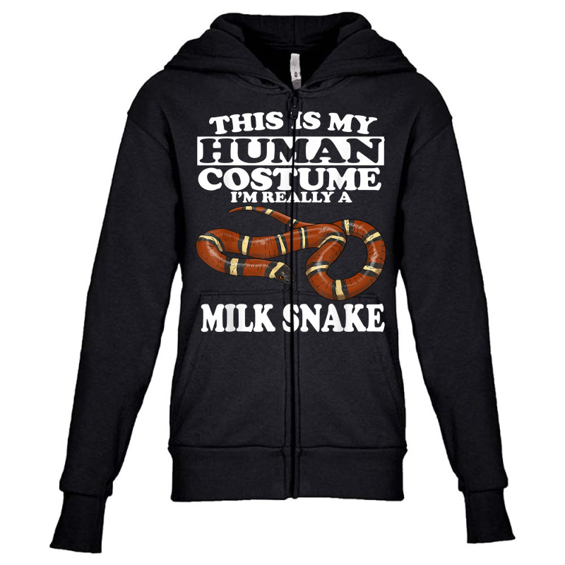 This Is My Human Costume I'm Really A Milk Snake T Shirt Youth Zipper Hoodie by kaykemyjoa | Artistshot