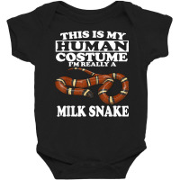 This Is My Human Costume I'm Really A Milk Snake T Shirt Baby Bodysuit | Artistshot