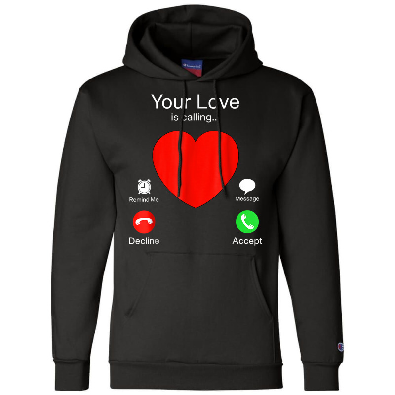 Your Love Is Calling Heart Funny Couple Valentines Day 2023 T Shirt Champion Hoodie | Artistshot