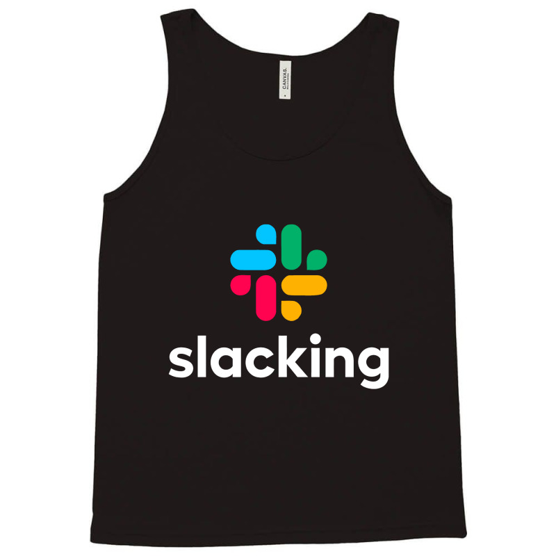 Slacking Art  T Shirt Tank Top | Artistshot