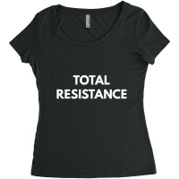 Total Resistance Women's Triblend Scoop T-shirt | Artistshot