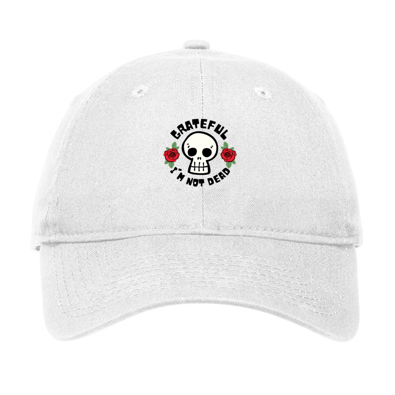 Grateful Im Not Dead 21 Adjustable Cap | Artistshot