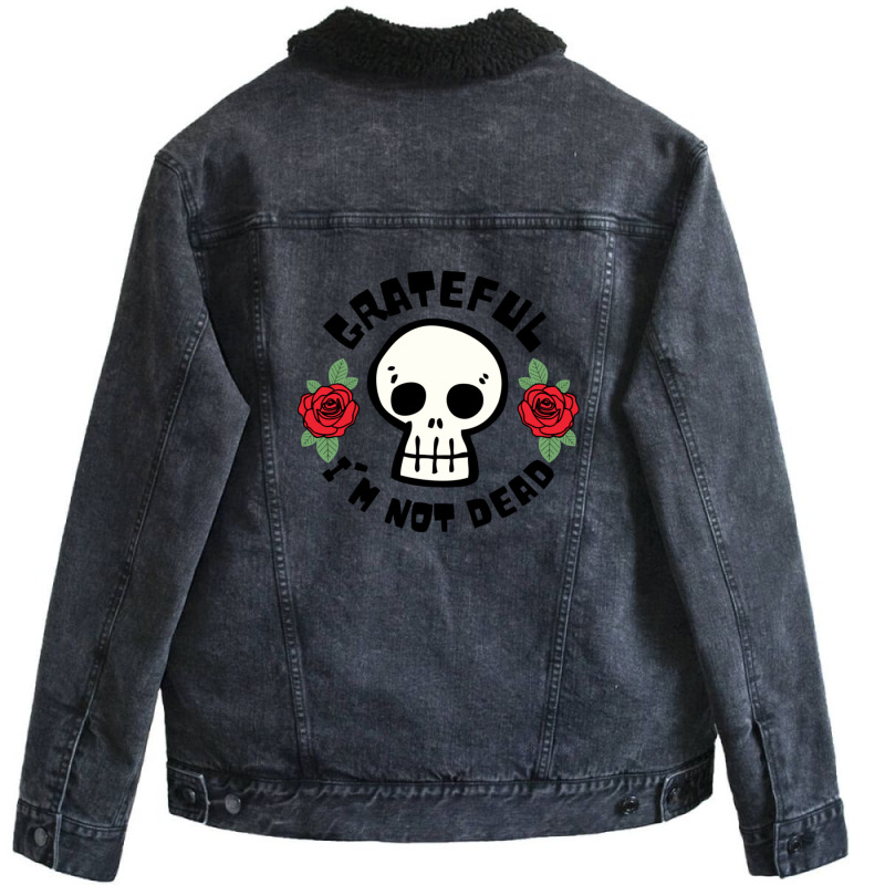 Grateful Im Not Dead 21 Unisex Sherpa-lined Denim Jacket | Artistshot