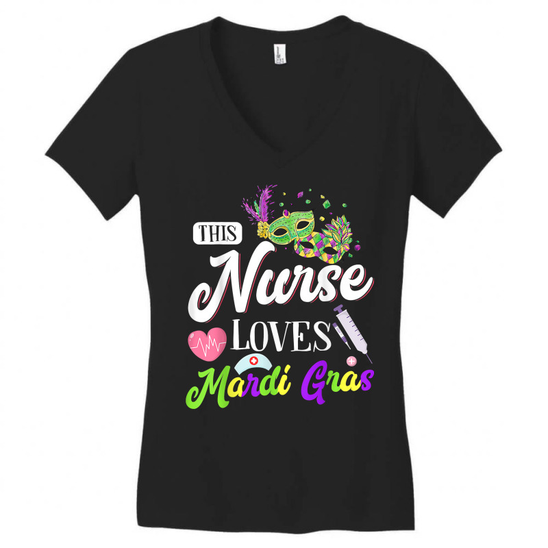 This Nurse Loves Mardi Gras Carnival Parade Party Nursing T Shirt Women's V-Neck T-Shirt by hoasantiaz | Artistshot