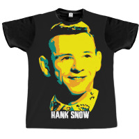 Hank Snow  Clarence Eugene Snow  The Singing Ranger  The Yodeling Rang Graphic T-shirt | Artistshot