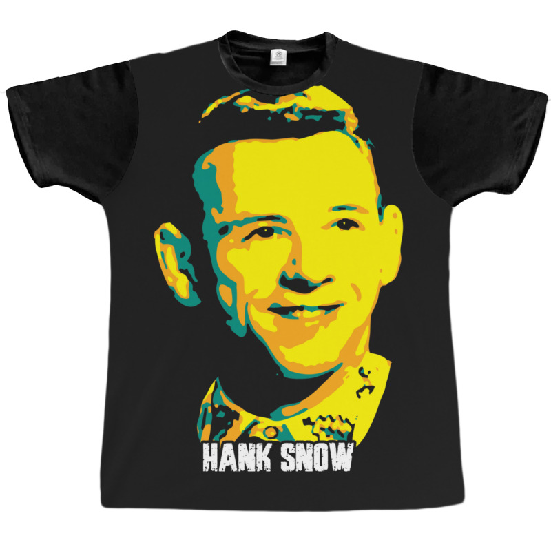 Hank Snow  Clarence Eugene Snow  The Singing Ranger  The Yodeling Rang Graphic T-shirt | Artistshot