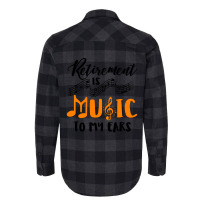 Retirement Is Music To My Ears Flannel Shirt | Artistshot