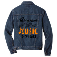 Retirement Is Music To My Ears Men Denim Jacket | Artistshot